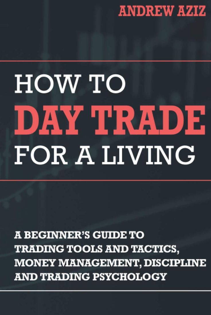 How to Day Trade for a Living